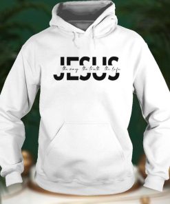 Jesus Jesus Gift Religious Religious Gift Christian Gift Jesus The Way The Truth The Life T Shirt
