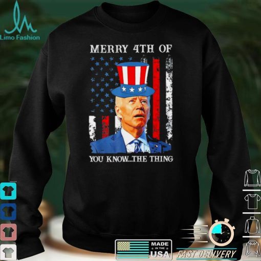 Joe Biden Confused Merry Happy 4th Of You Know…The Thing T Shirt