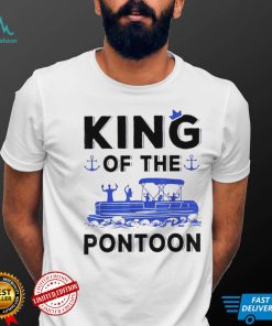 King Of The Pontoon Boat shirt