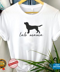 Labrador Mom Dog Mother Pet Golden Black Lab Mama Shirts