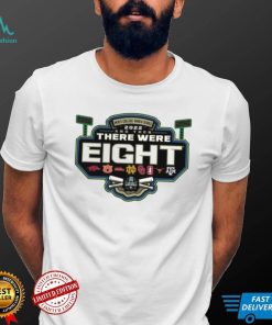 Men's Baseball College World Series There Were Eight T Shirt 2022