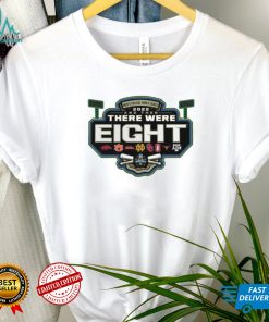 Men's Baseball College World Series There Were Eight T Shirt 2022
