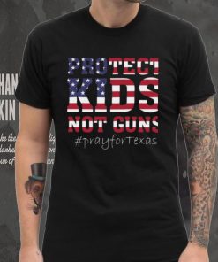 Pray for Texas Shirt Protect Kids Not Guns Shirts