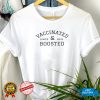 ProVaccine Vaccinated And Boosted Since 2021 Black Text Shirts