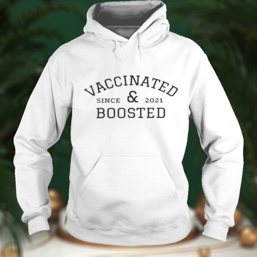 ProVaccine Vaccinated And Boosted Since 2021 Black Text Shirts
