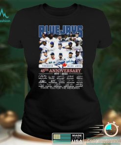 Toronto Blue Jays 45th anniversary 1977 2022 memories signatures shirt