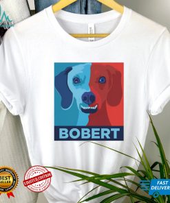 Vote for Bobert shirt