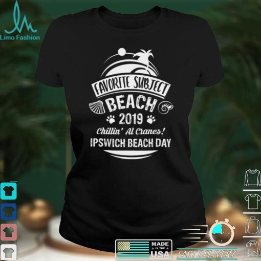 2019 Ipswich Beach Day Shirt, Hoodie