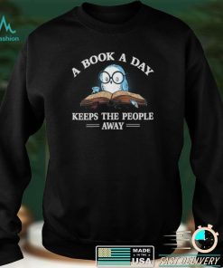 A Book A Day Keep The People Away Book Reading Lover Funny Short Sleeve Unisex T Shirt