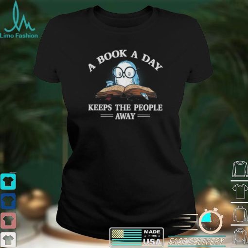 A Book A Day Keep The People Away Book Reading Lover Funny Short Sleeve Unisex T Shirt