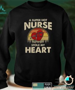 A Super Hot Nurse Stole My Heart Funny Saying Short Sleeve Unisex T Shirt