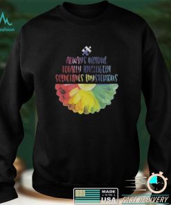 AUTISM – Always Unique Totally Intelligent Sometimes Mysterious Autism T Shirt