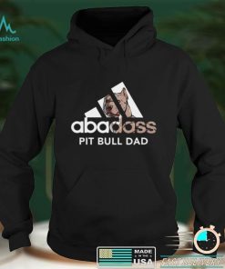 Abadass Pit Bull Dad Shirt, hoodie