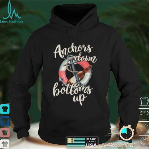 Anchors Down And Up Funny Drinking Sailing Lover Short Sleeve Unisex T Shirt