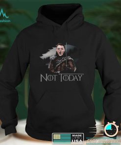 Arya Stark Not Today Shirt, Hoodie