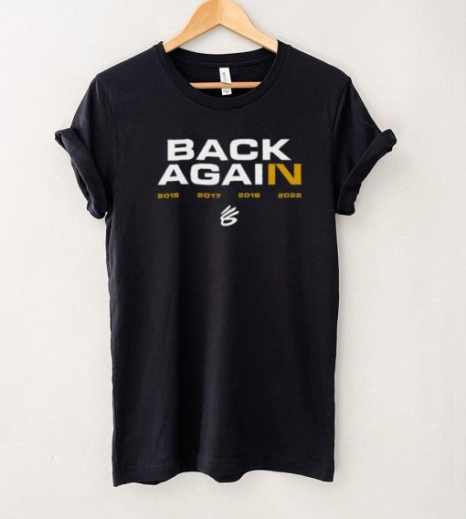 Back Again Warriors T shirt