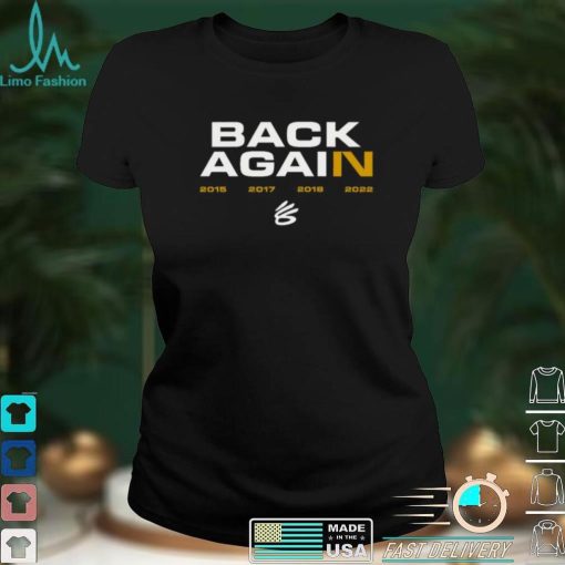 Back Again Warriors T shirt