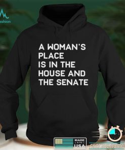 Baylie Jean A Woman’s Place Is In The House And The Senate Shirt