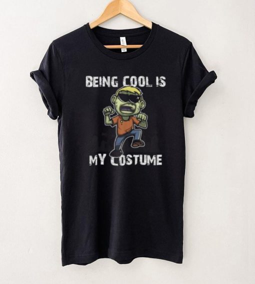 Being Cool Is My Costume Halloween Scary Creepy Boy Zombie Short Sleeve Unisex T Shirt