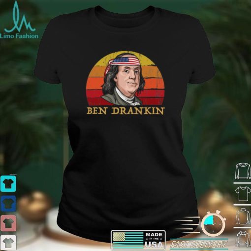 Ben Drankin 4th of July Shirt, hoodie