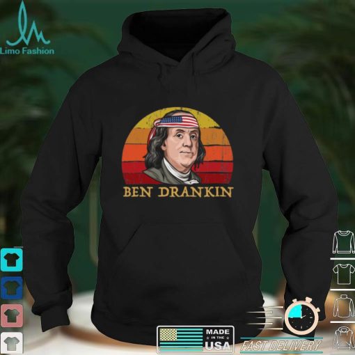 Ben Drankin 4th of July Shirt, hoodie