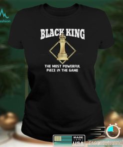 Black King Most Powerful Piece Chess Lovers Short Sleeve Unisex T Shirt