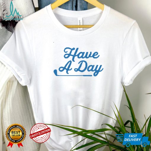 Bob Does Sports Have A Day T Shirt