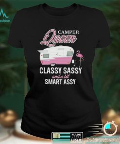 Camper Queen Classy Sassy And A Bit Smart Assy Shirt, hoodie