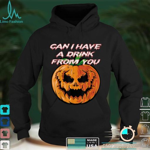 Can I Have A Drink From You Halloween Costume T Shirt 1