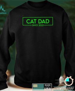 Cat Dad Since 2023 Promoted To Cat Dad 2023 T Shirt