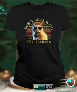 Cat Goose Don’t Mess With The Flerkin Sunset Shirt, Hoodie