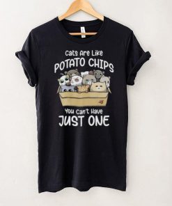 Cats Are Like Potato Chips You Can Not Have Just One Short Sleeve Unisex T Shirt