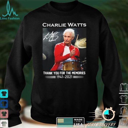 Charlie Watts Signature Thank You For The Memories 1941 2021 Shirt
