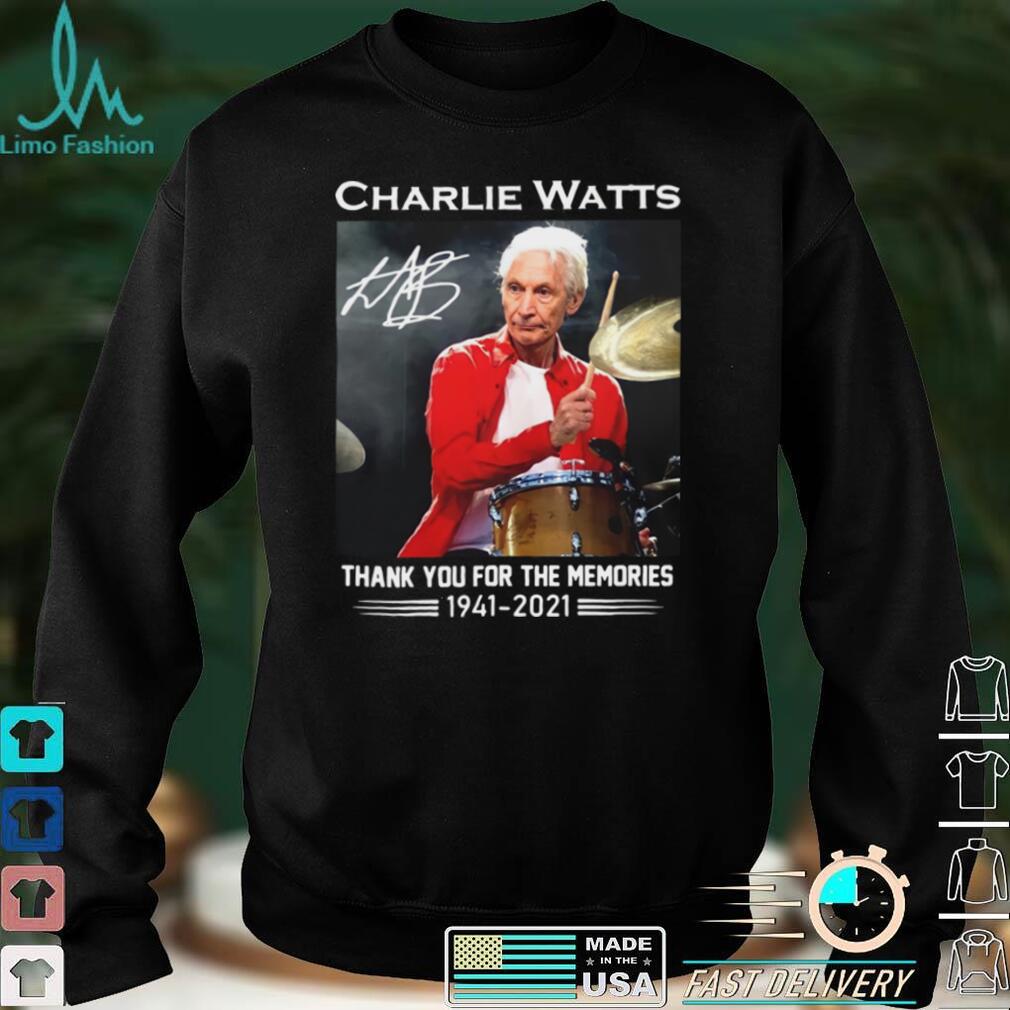Charlie Watts Signature Thank You For The Memories 1941 2021 Shirt Charlie Watts Signature Thank You For The Memories 1941 2021 Shirt