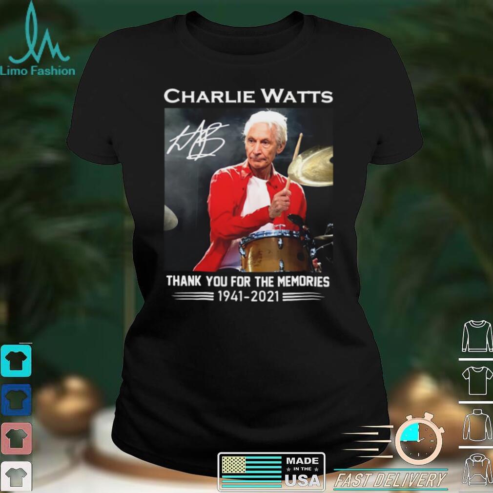 Charlie Watts Signature Thank You For The Memories 1941 2021 Shirt Charlie Watts Signature Thank You For The Memories 1941 2021 Shirt