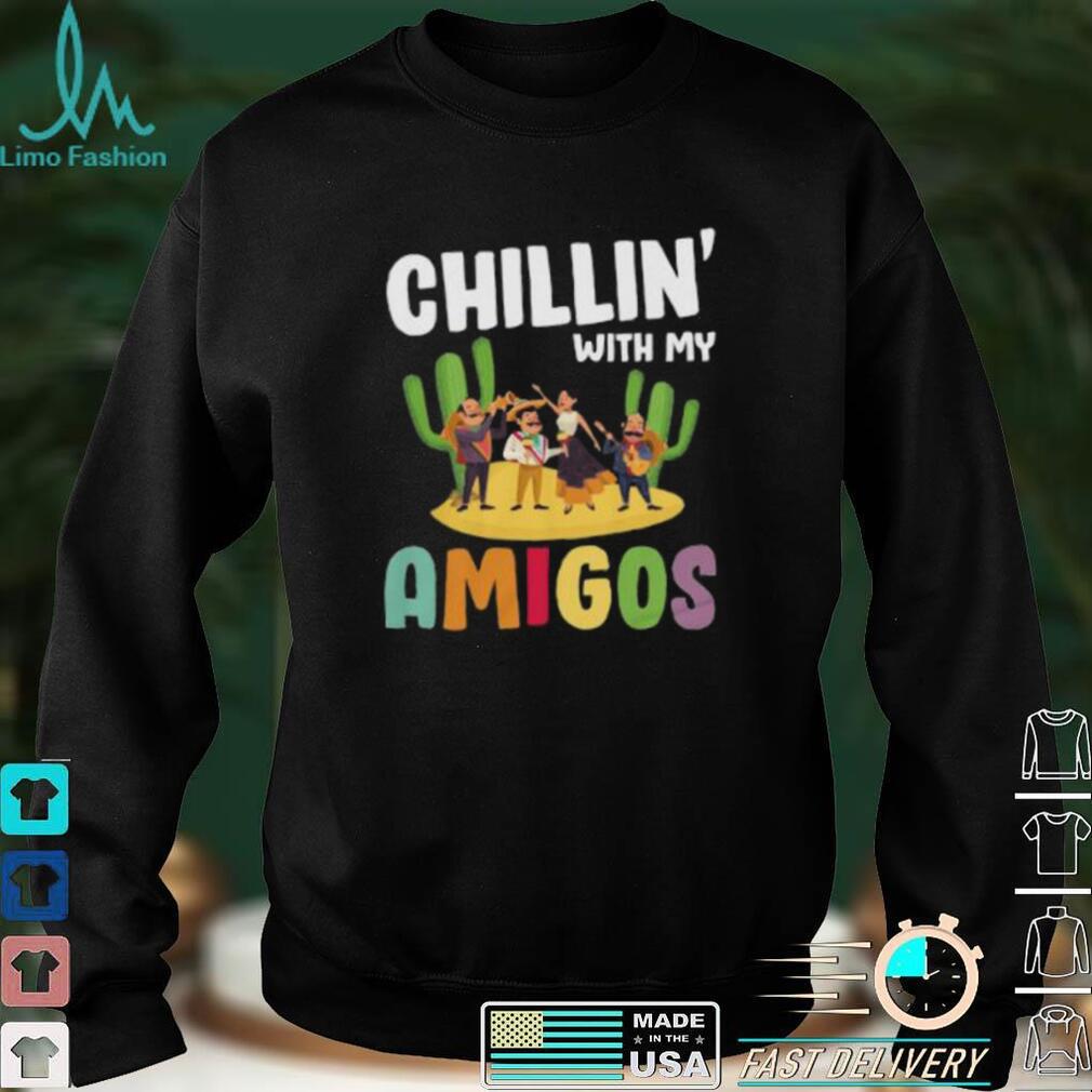 Chillin With My Amigos Funny Cinco de Mayo Fiesta Short Sleeve Unisex T Shirt Chillin With My Amigos Funny Cinco de Mayo Fiesta Short Sleeve Unisex T Shirt