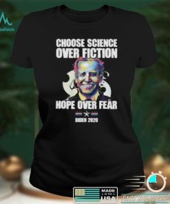 Choose Science Over Fiction Hope Over Fear Short Sleeve Unisex T Shirt