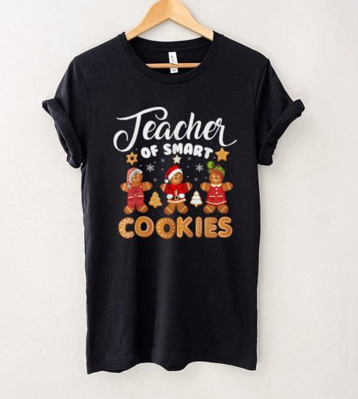 Christmas Teacher Holiday Teacher Of Smart Cookies T Shirt