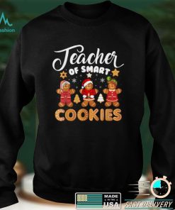 Christmas Teacher Holiday Teacher Of Smart Cookies T Shirt