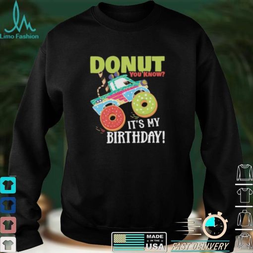 Cute Donut You Know Its My Birthday Truck Party Short Sleeve Unisex T Shirt