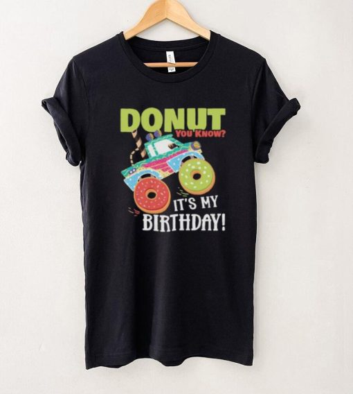 Cute Donut You Know Its My Birthday Truck Party Short Sleeve Unisex T Shirt