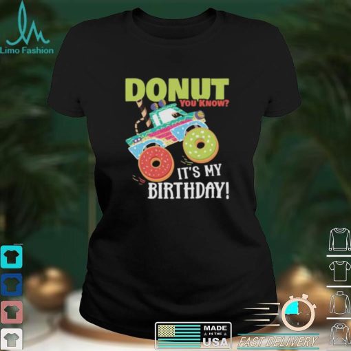 Cute Donut You Know Its My Birthday Truck Party Short Sleeve Unisex T Shirt