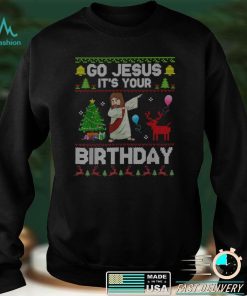 Dabbing Go Jesus Its Your Birthday Merry Christmas Day T Shirt