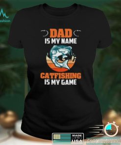 Dad Is My Name Catfishing Is My Game Catfish Fishing Short Sleeve Unisex T Shirt