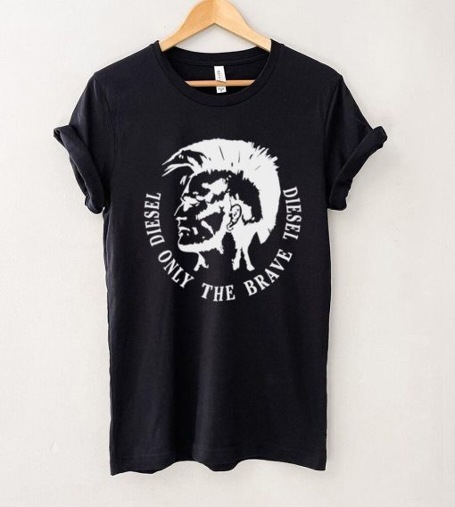 Disel onli the brave shirt