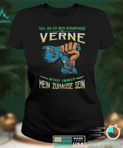 Egal Wo Ich Mich Herumtreibe Verne Wird Immer Mein Zuhause Sein Shirt