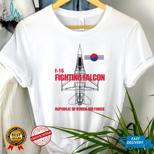 F16 Fighting Falcon Republic Of Korea Air Force Rokaf shirt