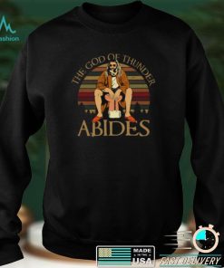 Fat Thor The God Of Thunder Abides Shirt, hoodie