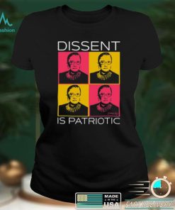 Funny Dissent Is Patriotic Shirt