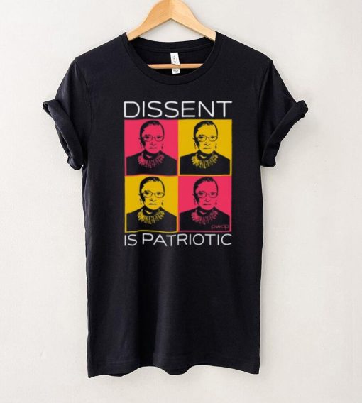 Funny Dissent Is Patriotic Shirt